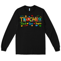 Black teacher teach love inspire tbw Long Sleeve Tee - texasbilliewilder