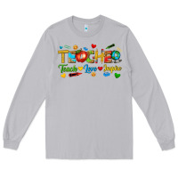 Moon Dust teacher teach love inspire tbw Long Sleeve Tee - texasbilliewilder