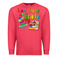 Cardinal last day of sixth grade Premium Sweatshirt - Artiststas