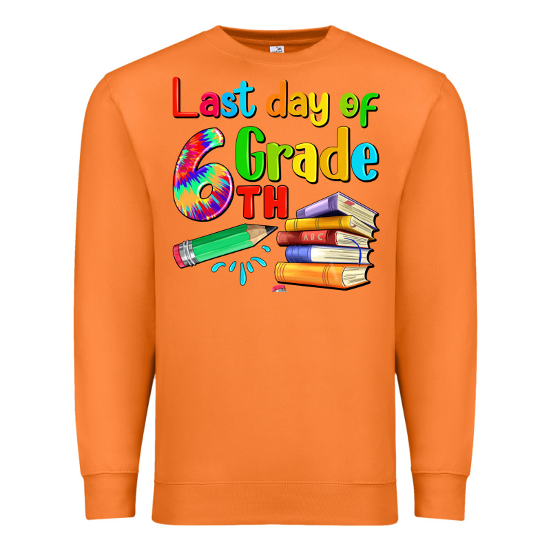 Last Day Of Sixth Grade Premium Sweatshirt by Artiststas | Teevron