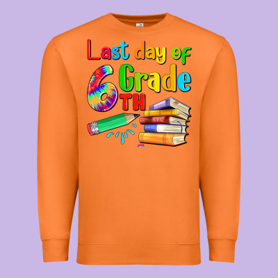 Last Day Of Sixth Grade Premium Sweatshirt Designed By Artiststas