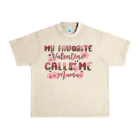 Sandshell my favorite valentine calls me mama Urban Heavy Tee - MaliasSmallBusiness