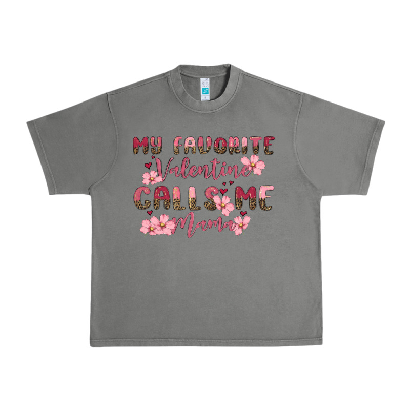My Favorite Valentine Calls Me Mama Urban Heavy Tee by MaliasSmallBusiness | Teevron