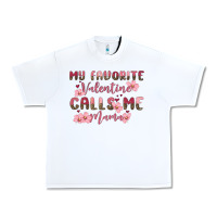 White my favorite valentine calls me mama Urban Heavy Tee - MaliasSmallBusiness