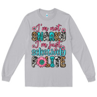 Moon Dust i m not snarky i m just selectively polite Long Sleeve Tee - Zillion Design Studio