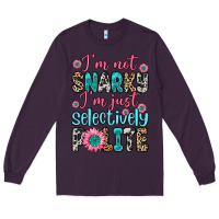 Plum i m not snarky i m just selectively polite Long Sleeve Tee - Zillion Design Studio