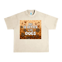 Sandshell life is better with dogs Urban Heavy Tee - MaliasSmallBusiness