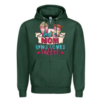 Sports Green just a mom who loves coffee Zipper Hoodie - Zillion Design Studio