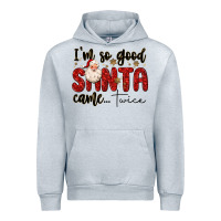 Heather Grey i m so good santa came twice Urban Hoodie - MaliasSmallBusiness