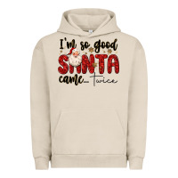 Pigment French Oak i m so good santa came twice Urban Hoodie - MaliasSmallBusiness