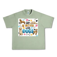 Oil Green life is better with dogs Urban Heavy Tee - MaliasSmallBusiness