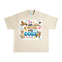 Sandshell life is better with dogs Urban Heavy Tee - MaliasSmallBusiness