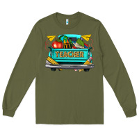 Army Green teacher truck Long Sleeve Tee - texasbilliewilder