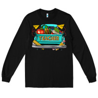 Black teacher truck Long Sleeve Tee - texasbilliewilder