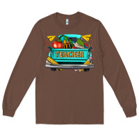 Chestnut teacher truck Long Sleeve Tee - texasbilliewilder