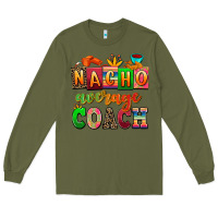 Army Green nacho average coach Long Sleeve Tee - AdoDesignShop