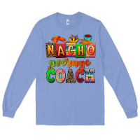 Colony Blue nacho average coach Long Sleeve Tee - AdoDesignShop