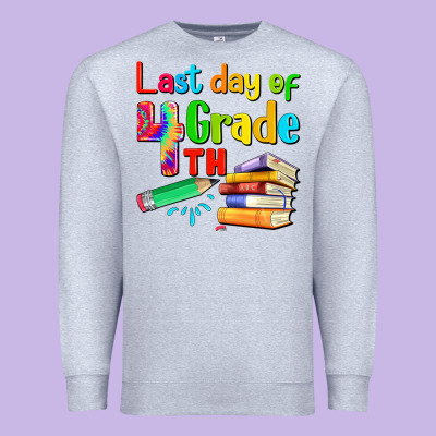 Last Day Of Fourth Grade Premium Sweatshirt Designed By Artiststas