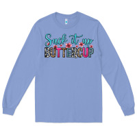 Colony Blue suck it up buttercup Long Sleeve Tee - Zillion Design Studio