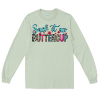 Matcha suck it up buttercup Long Sleeve Tee - Zillion Design Studio