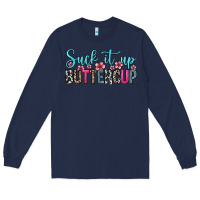 Navy suck it up buttercup Long Sleeve Tee - Zillion Design Studio