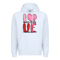White love never fails valentine s day Premium Hoodie - MaliasSmallBusiness
