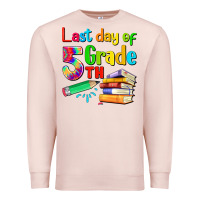 Pale Pink last day of fifth grade Premium Sweatshirt - Artiststas