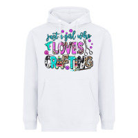 White just a girl who loves crafting Heavyweight Hoodie - AdoDesignShop