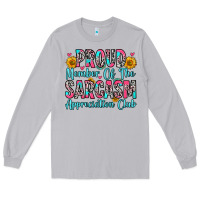 Moon Dust proud member of the sarcasm appreciation club Long Sleeve Tee - Zillion Design Studio