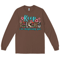 Chestnut keep talking i m diagnosing you Long Sleeve Tee - Zillion Design Studio