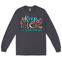 Smoke keep talking i m diagnosing you Long Sleeve Tee - Zillion Design Studio