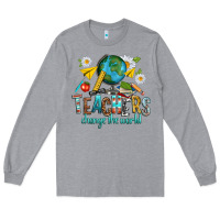 Heather Grey teachers change the world Long Sleeve Tee - texasbilliewilder