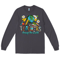 Smoke teachers change the world Long Sleeve Tee - texasbilliewilder