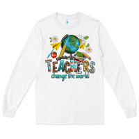 White teachers change the world Long Sleeve Tee - texasbilliewilder