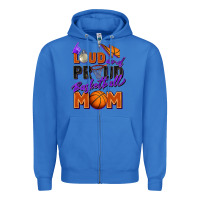 True Royal loud and proud basketball mom Zipper Hoodie - Zillion Design Studio