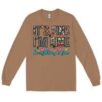 It S Fine I M Fine Everything S Fine Long Sleeve Tee | Teevron