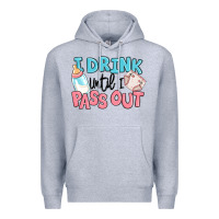 Heather Grey i drink until i pass out baby Premium Hoodie - MaliasSmallBusiness