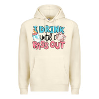 Sandshell i drink until i pass out baby Premium Hoodie - MaliasSmallBusiness