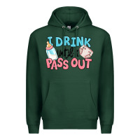Sports Green i drink until i pass out baby Premium Hoodie - MaliasSmallBusiness