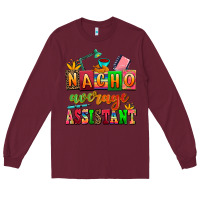 Burgundy nacho average assistant Long Sleeve Tee - AdoDesignShop