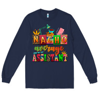 Navy nacho average assistant Long Sleeve Tee - AdoDesignShop