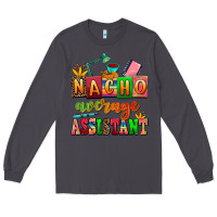 Smoke nacho average assistant Long Sleeve Tee - AdoDesignShop