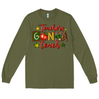 Army Green teachers gonna teach Long Sleeve Tee - texasbilliewilder