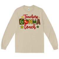 Mushroom teachers gonna teach Long Sleeve Tee - texasbilliewilder