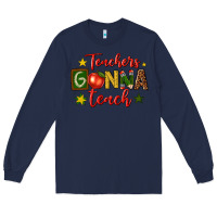 Navy teachers gonna teach Long Sleeve Tee - texasbilliewilder