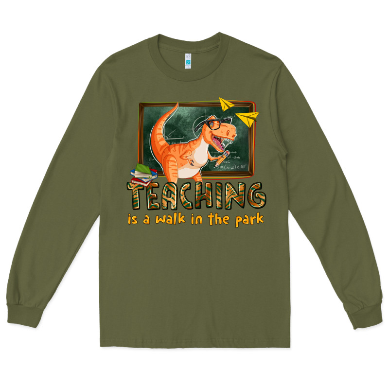 Teaching Is A Walk In The Park Long Sleeve Tee by texasbilliewilder | Teevron
