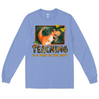 Colony Blue teaching is a walk in the park Long Sleeve Tee - texasbilliewilder
