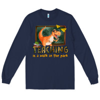 Navy teaching is a walk in the park Long Sleeve Tee - texasbilliewilder