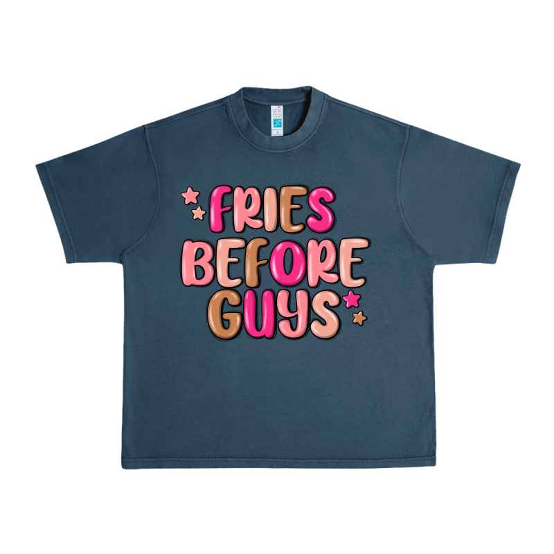 Fries Before Guys Urban Heavy Tee by MaliasSmallBusiness | Teevron