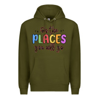 Army Green oh the places you will go Premium Hoodie - MaliasSmallBusiness